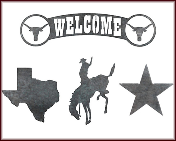 Texas-shaped Steel Cutout&comma; Star Steel Cutout&comma; Welcome letters with longhorns steel cutout&comma; and a cowboy on a horse steel cutout.